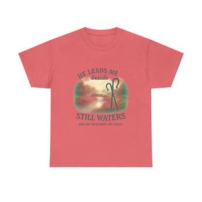 "He Leads Me Beside Still Waters", Faith-Based Tee, Christian Apparel, Inspirational Shirt, Relaxed Fit T-Shirt