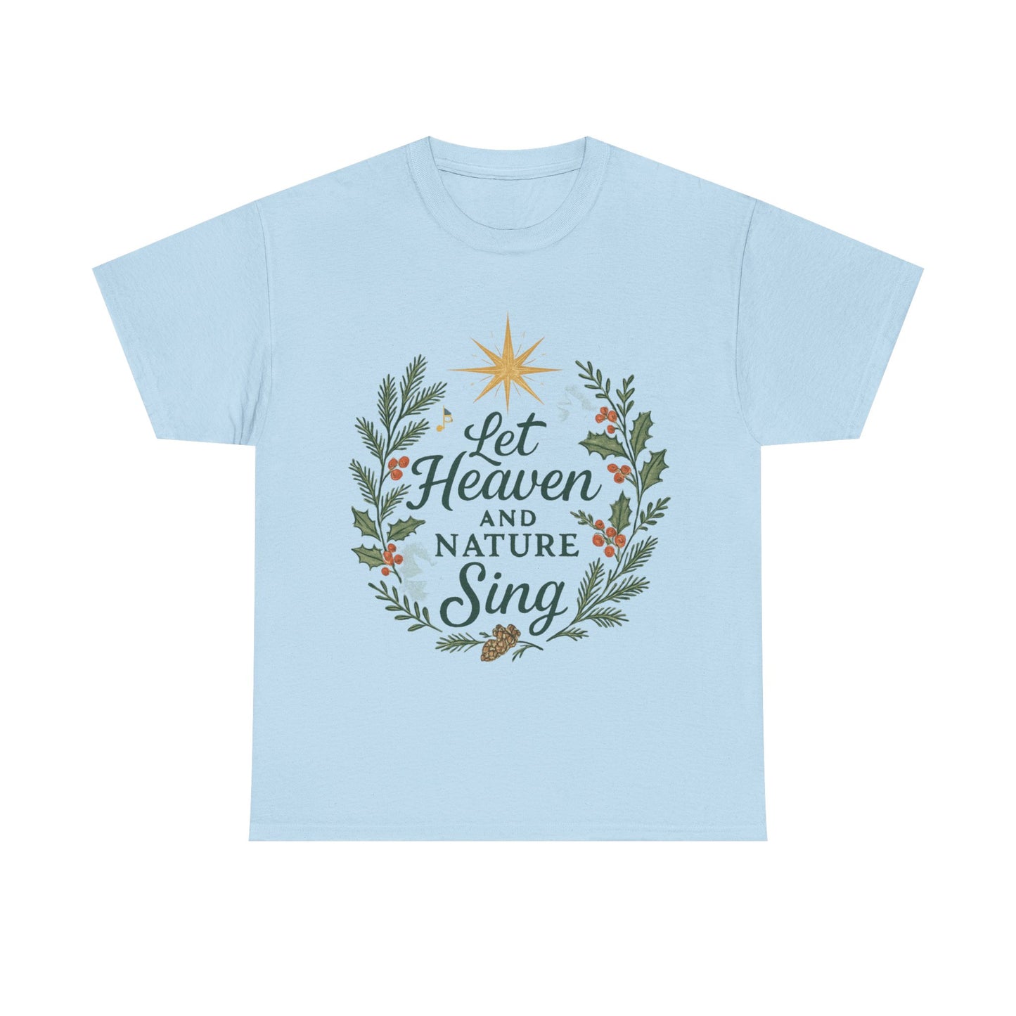 Let Heaven and Nature Sing Christmas Tee