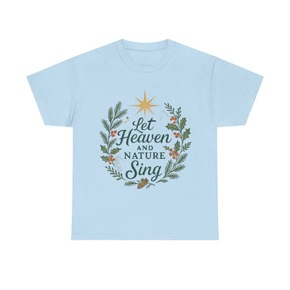 Let Heaven and Nature Sing Christmas Tee