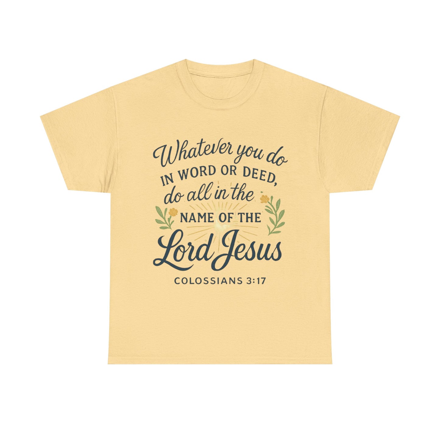 Colossians 3:17 Inspirational Christian Tee
