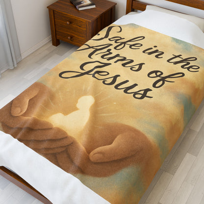 "Safe in the Arms of Jesus" - Cozy Velveteen Plush Blanket - Soft Throw Blanket, Religious Gift, Spiritual Home Decor, Faith Blanket