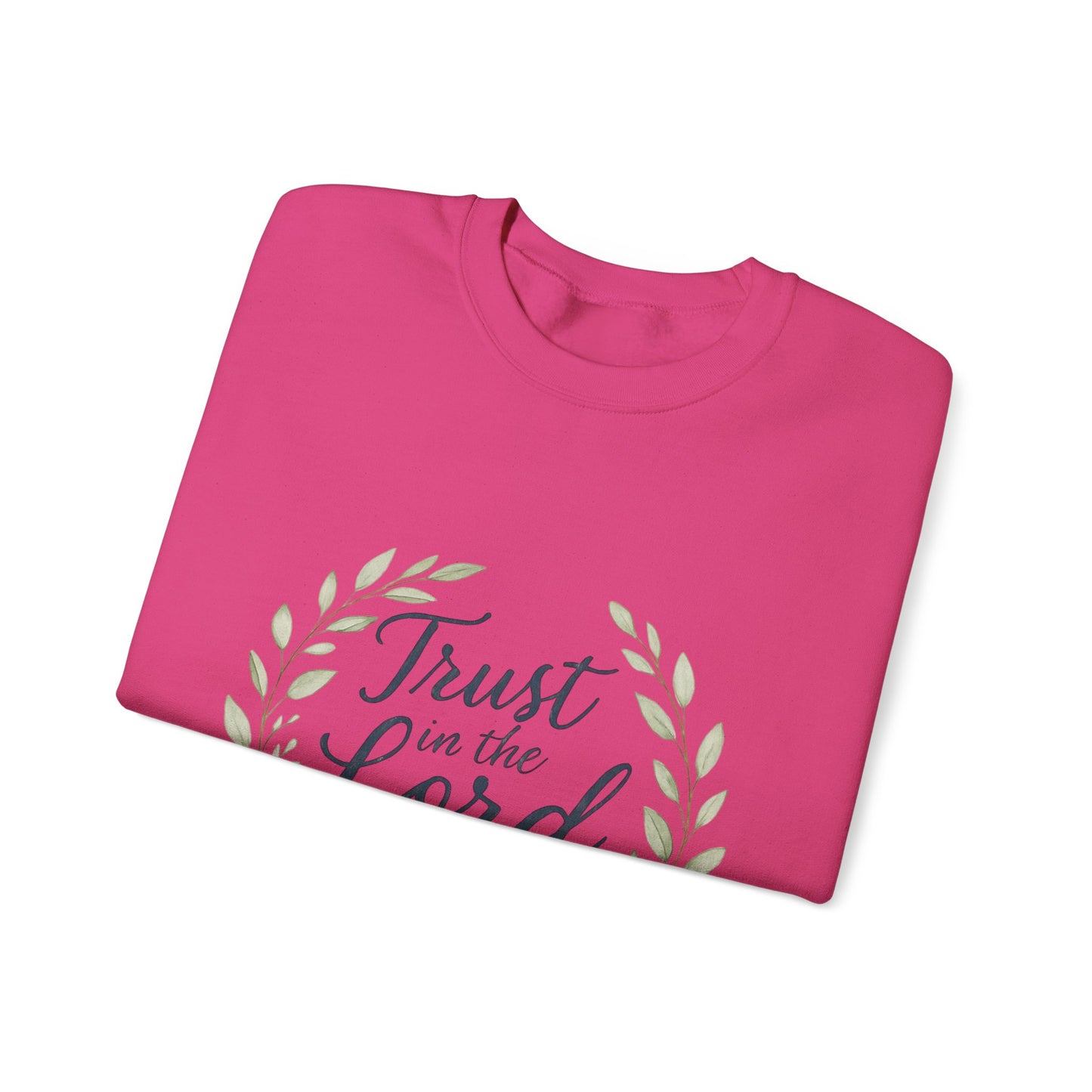 "Trust in the Lord" - Inspirational Crewneck Sweatshirt - Faith Apparel, Christian Gift, Everyday Comfort
