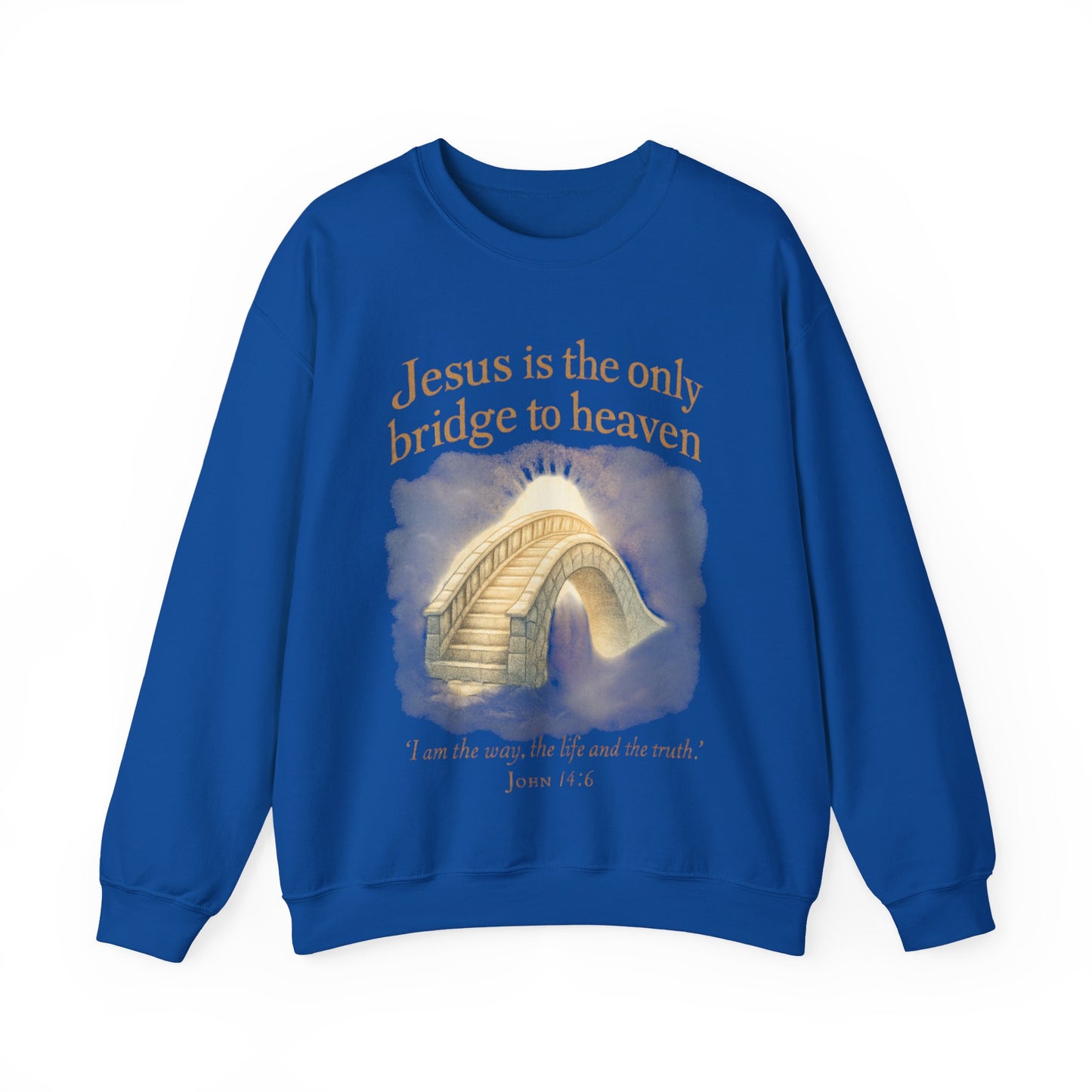 "Jesus is the Only Bridge to Heaven" Faith-Inspired Crewneck Sweatshirt