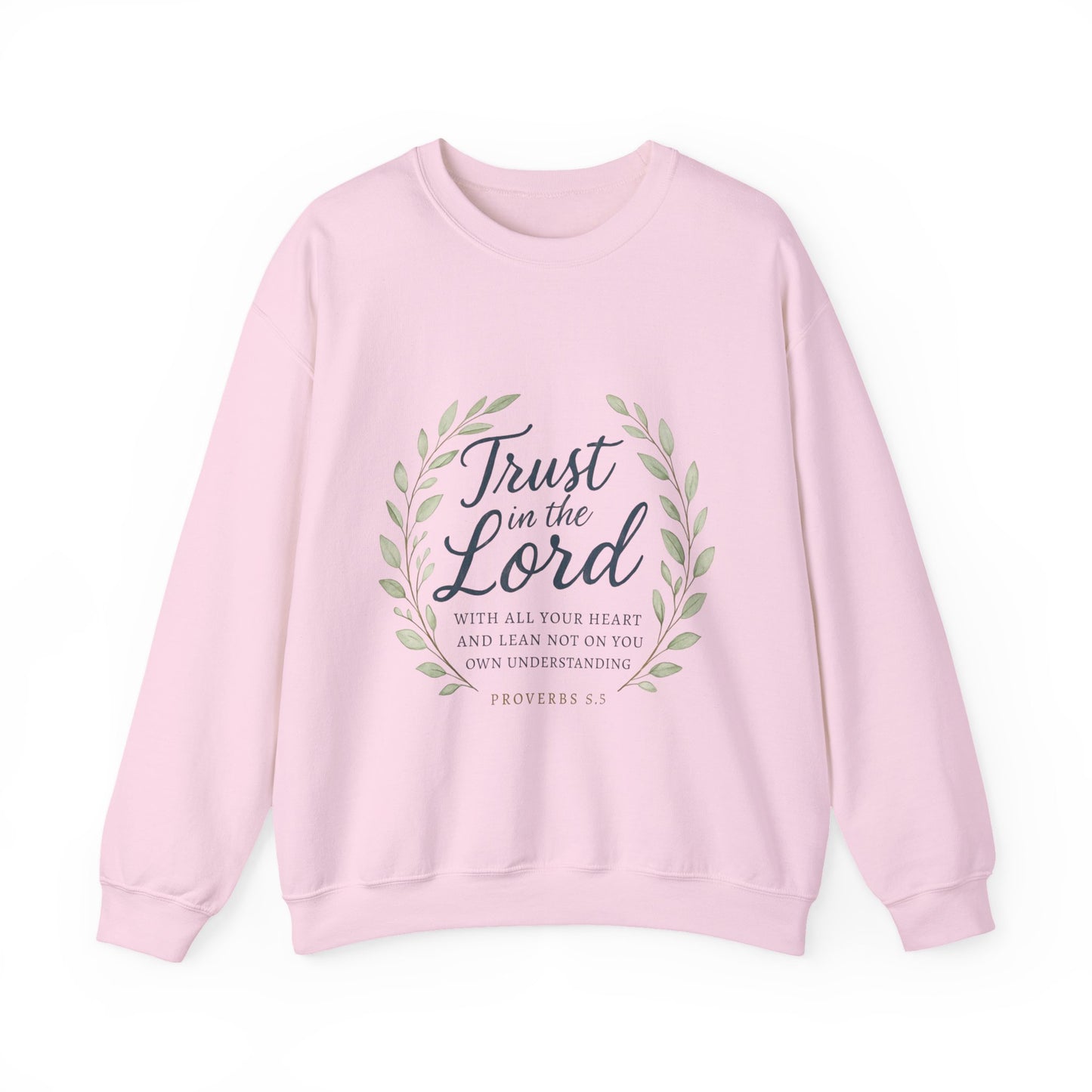 "Trust in the Lord" - Inspirational Crewneck Sweatshirt - Faith Apparel, Christian Gift, Everyday Comfort