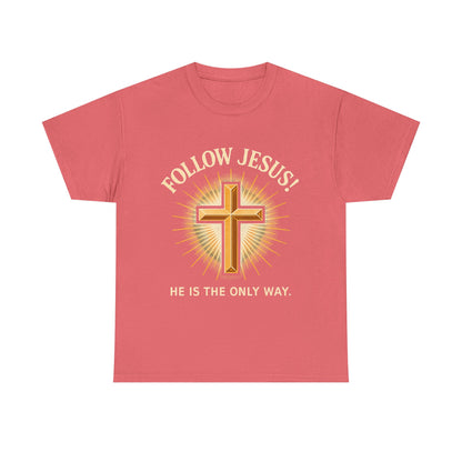 "Follow Jesus" Christian Faith Unisex Heavy Cotton Tee, Inspiration Apparel