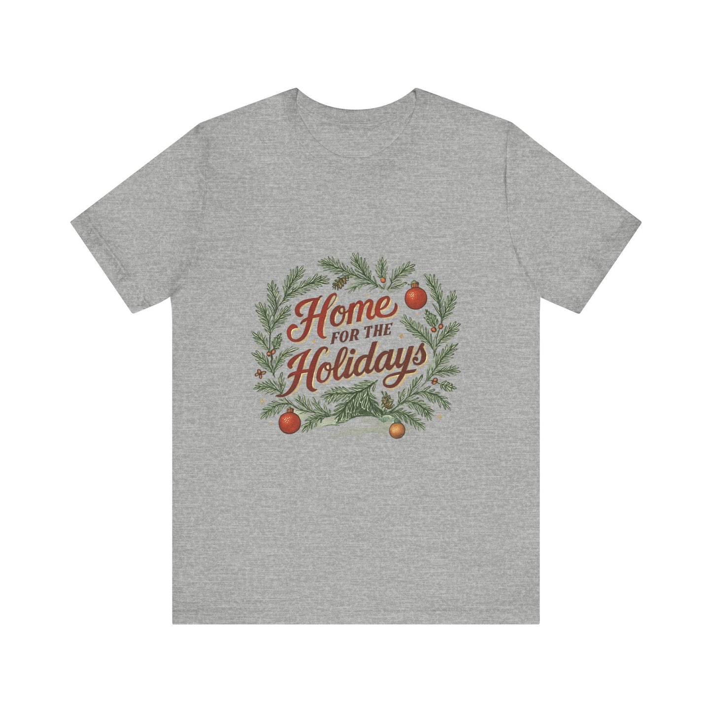 "Home for the Holidays" Unisex Jersey Short Sleeve Tee