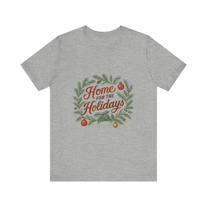 "Home for the Holidays" Unisex Jersey Short Sleeve Tee